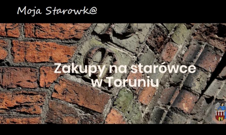 Grafika z tekstem:  Zakupy na starówce w Toruniu  
