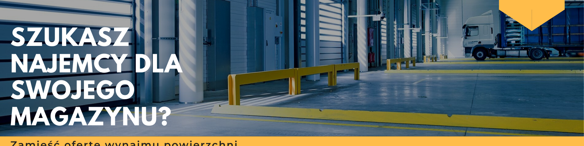 Szukasz najemcy magazynu? Zgłoś ofertę do nas